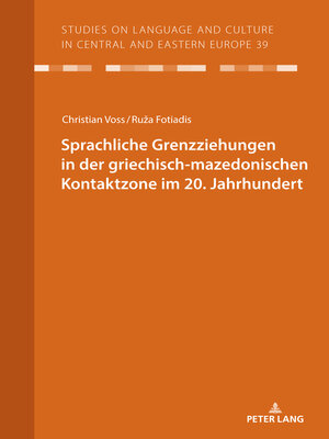 cover image of Sprachliche Grenzziehungen in der griechisch-mazedonischen Kontaktzone im 20. Jahrhundert